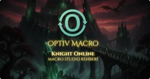 Optiv Macro Studio arayüzü - Klavye ve fare hareketlerini kaydederek kişisel Knight Online macronu yaratma.